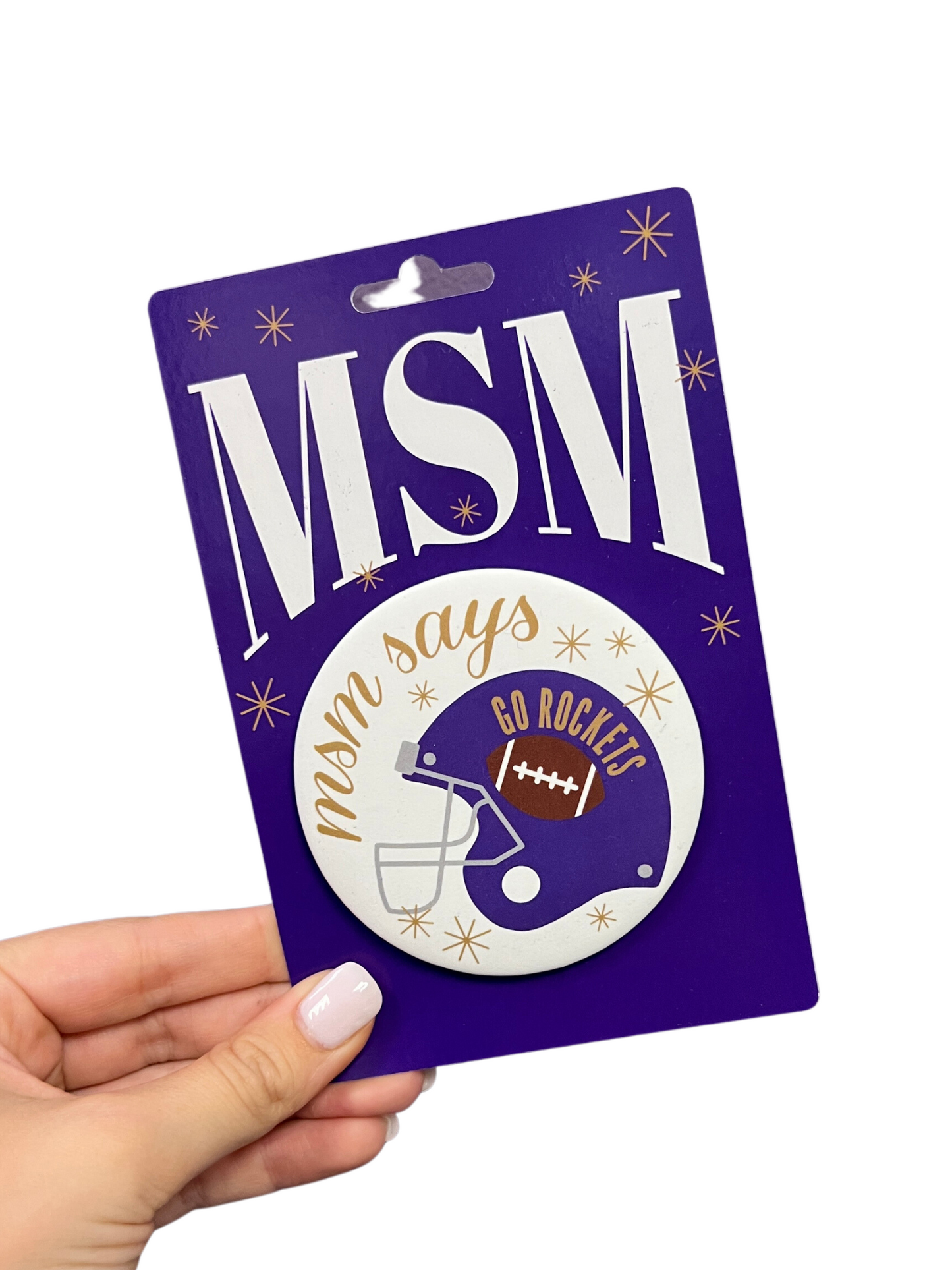 "MSM Says 'Go Rockets'" Button