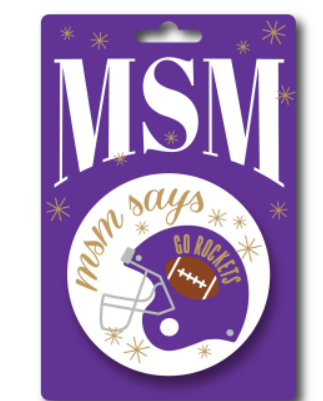 "MSM Says 'Go Rockets'" Button